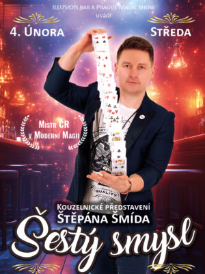 Šestý smysl: Kouzelnické představení Štěpána Šmída