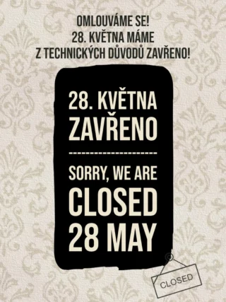 Dnes (28.5.) máme zavřeno!
Těšíme se na vás zase v pátek! A budeme mít otevřeno i v neděli (31.5.).